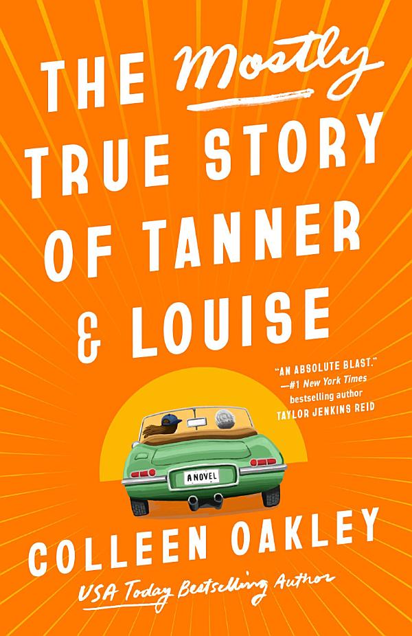 Cover of The Mostly True Story of Tanner and Louise